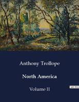 North America, Volume II