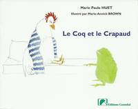 Le coq et le crapaud, Adapté d'un conte africain