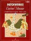 Patchworks sans couture sur carton-mousse., Volume 2, Compositions faciles, Patchowrks sans couture sur carton