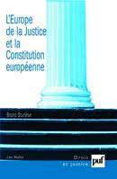 L'Europe de la Justice et la Constitution européenne