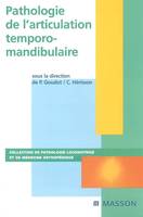 PATHOLOGIE DE L'ARTICULATION TEMPORO-MANDIBULAIRE - POD, POD