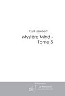 Mystère Mind - Tome 5