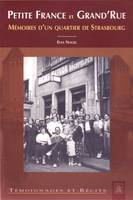Petite France et Grand'Rue, Mémoires d'un quartier de Strasbourg