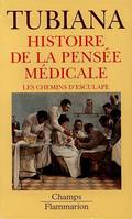 Histoire de la pensée médicale, les chemins d'Esculape