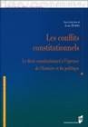 Les conflits constitutionnels, Le droit constitutionnel à l'épreuve de l'histoire et du politique