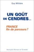 Un goût de cendres..., France fin de parcours ?