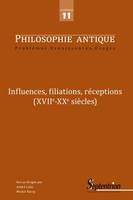 Philosophie Antique n°11 - Influences, filiations, réceptions (XVIIe-XXe
siècles), Influences, filiations, réceptions (XVIIe-XXe siècles)