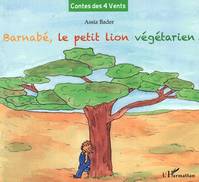 Barnabé, le petit lion végétarien, À partir de 6 ans