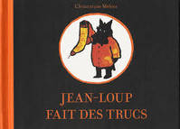 Jean-Loup fait des trucs