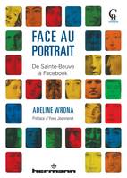 Face au portrait, De Sainte-Beuve à Facebook