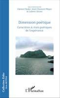 Dimension poétique, Caractères et états poétiques de l'expérience