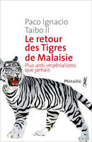 Bibliothèque hispano-américaine Le Retour des Tigres de Malaisie