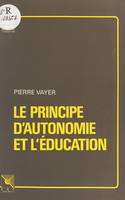 Le Principe d'autonomie et l'éducation