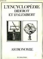 L'Encyclopédie / Diderot et d'Alembert., [24], Astronomie, Astronomie, [recueil de planches sur les sciences, les arts libéraux et les arts méchaniques]