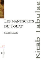 Les manuscrits du Touat - le sud algérien, le sud algérien