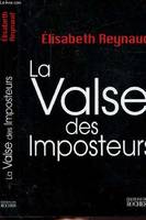 La Valse des imposteurs, exercice périlleux mais salutaire de pensée libre