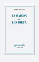 La raison ou les dieux