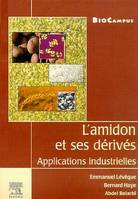 L'amidon et ses dérivés (collection BioCampus), Applications industrielles