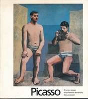 Picasso. Oeuvres reçues en paiement des droits de succession