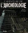 L'aventure de l'archéologie