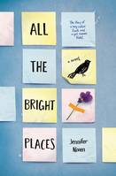 All the Bright Places : Film Tie-In