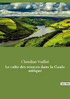 Le culte des sources dans la Gaule antique