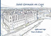 Saint-Germain-en-Laye, Une ville historique où il fait bon vivre