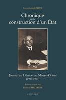 Chronique de la construction d'un état, Journal au liban et au moyen-orient, 1959-1964