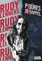 Rudy Lenners, Piqûres de rappel