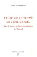 Étude sur le thème de l'exil d'Israël dans le théâtre et l'œuvre exégétique de Claudel