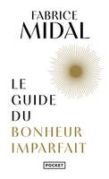 Le Guide du bonheur imparfait