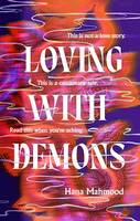 Loving with Demons, Introducing your new obsession. A totally addictive, pulse-pounding and heart-stopping page-turner