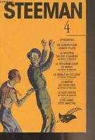 Steeman., 4, Intégrales T4 : Ephémères - Un roman pour jeunes filles - Le mystère du zoo d'Anvers - Le treizième coup de minuit - Le diable au collège - Le maître de trois vies - Le guet-apens - Côté crime, côté martyre