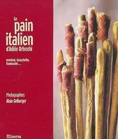 Le pain italien d'Adèle Orteschi, crostoni, bruschette, tramezzini