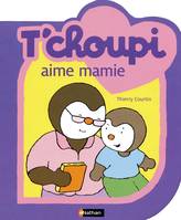 T'choupi, l'ami des petits, T'choupi aime mamie