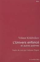 L'univers enfoncé - et autres poèmes, et autres poèmes