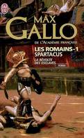 Les Romains, 1, Spartacus, Les Romains