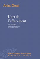 L’art de l'effacement, trois nouvelles