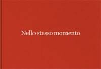 Alessandra Spranzi - Nello stesso momento / At the same time