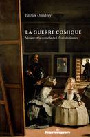 La guerre comique, Molière et la querelle de L'école des femmes