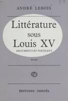 Littérature sous Louis XV, Portraits et documents