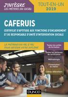 CAFERUIS 2019 - Tout-en-un, Certificat d'aptitude aux fonctions d'encadrement et de responsable d'unité d'intervention sociale