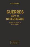Guerres dans le cyberespace, Services secrets et internet