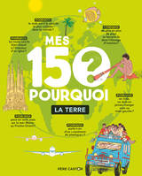 MES 150 POURQUOI - T03 - LA TERRE