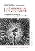 Mémoires de l’événement, Constructions littéraires des faits historiques (XIXe-XXe siècle)