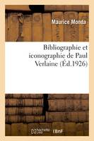 Bibliographie et iconographie de Paul Verlaine, publiées d'après des documents inédits. Portrait d'après A. de La Candara