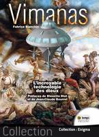 Vimanas, L'incroyable technologie des dieux