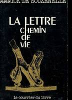 La Lettre, chemin de vie, approche du symbolisme de l'écriture hébraïque