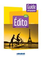 Édito A1 - édition 2022-2024 - Guide pédagogique, Méthode de français