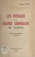 Les vitraux du Grand séminaire de Valence, Histoire hagiographique du diocèse